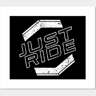 Just Ride Posters and Art